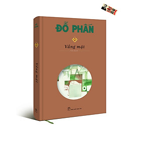 (Ấn bản đặc biệt bìa cứng 2022) VẮNG MẶT – Đỗ Phấn – Nhà xuất bản Trẻ