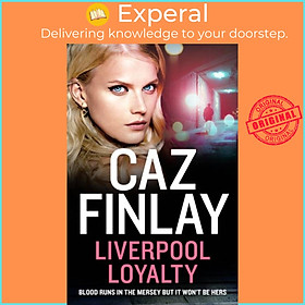 Sách - Liverpool Loyalty by Caz Finlay (UK edition, paperback)