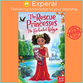 Sách - The Rescue Princesses: The Enchanted Ruby by Paula Harrison (UK edition, paperback)