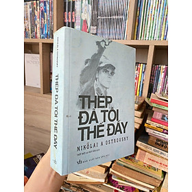 Thép Đã Tôi Thế Đấy