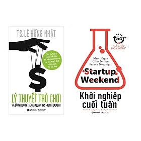 Hình ảnh Combo Sách Kĩ Năng Kinh Doanh: Lý Thuyết Trò Chơi Và Ứng Dụng Trong Quản Trị - Kinh Doanh (Tái Bản 2018) + Khởi Nghiệp Cuối Tuần