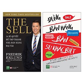 Combo The Sell - 14 Bí Quyết Để Trở Thành Nhà Bán Hàng Đại Tài + Đừng Bán Hàng, Bán Sự Khác Biệt (2 Cuốn)