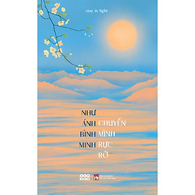 Như ánh bình minh chuyển mình rực rỡ- cuốn tiểu thuyết hay