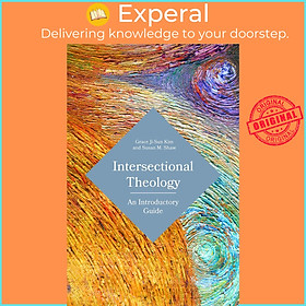 Sách - Intersectional Theology - An Introductory Guide by Susan M. Shaw (UK edition, Trade Paperback)