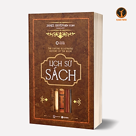LỊCH SỬ SÁCH - James Raven biên soạn (bìa mềm)