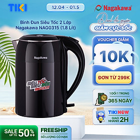 Bình Đun Siêu Tốc 2 Lớp Nagakawa NAG0315 (1.8 Lít)