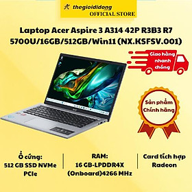 Mua Laptop Acer Aspire 3 A314 42P R3B3 R7 5700U/16GB/512GB/Win11 (NX.KSFSV.001) - Hàng Chính Hãng