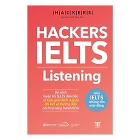 [Download Sách] Hackers IELTS : Listening - Giỏi IELTS Không Tốn Mấy Đồng (Quà tặng: Cây viết Galaxy)