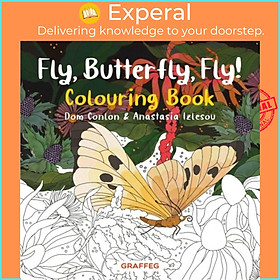 Sách - Fly, Butterfly, Fly! Colouring Book by Anastasia Izlesou (UK edition, paperback)