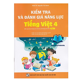 Sách - Kiểm Tra Và Đánh Giá Năng Lực Tiếng Việt 4 Tập 1 (Biên Soạn Theo Chương Trình GDPT 2018)