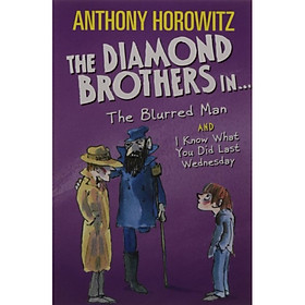 [Download Sách] Sách tiếng Anh - The Wickedly Funny Anthony Horowitz: The Diamond Brothers In The Blurred Man