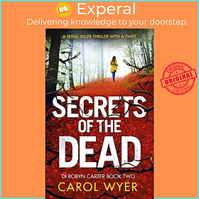 Sách - Secrets of the Dead by Carol Wyer (UK edition, paperback)
