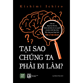 Tại Sao Chúng Ta Phải Đi Làm?