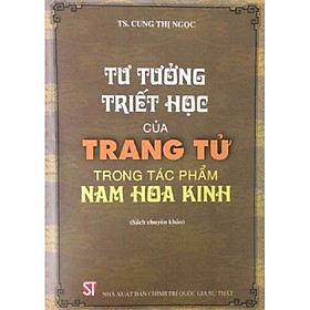 Hình ảnh Sách Tư Tưởng Triết Học Của Trang Tử Trong Tác Phẩm Nam Hoa Kinh