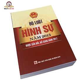 Hình ảnh sách Bộ Luật Hình Sự Năm 2015 Được Sửa Đổi, Bổ Sung Năm 2017