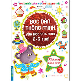 Sách Bóc Dán Thông Minh Vừa Học Vừa Chơi 2-6 Tuổi - Khả Năng Phán Đoán