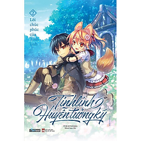 Sách - Tinh Linh Huyễn Tưởng Ký Tập 2 (tặng kèm bookmark)