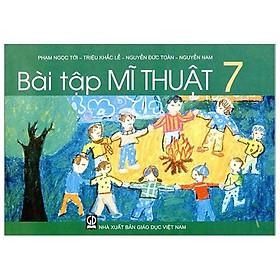 Bài Tập Mĩ Thuật 7 (2021)