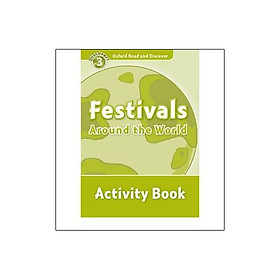 Oxford Read and Discover 3: Festivals Around the World Activity Book
