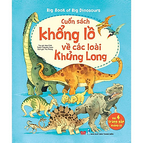 Cuốn sách khổng lồ về các loài khủng long - Big Book of big dinosaurs (ĐT)