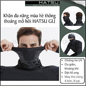 Khăn đa năng mùa hè thông thoáng mồ hôi HATSU GLJ, khăn trùm mặt che nắng đi phượt cao cấp chống Tta UV vải thoáng khí, mau khô, dễ mặc cho Nam Và Nữ dành cho phượt thủ 