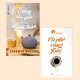 Combo 2 Cuốn Sách Về Cuộc Sống: Cà Phê Cùng Tony và Sống Đơn Giản Cho Mình Thanh Thản