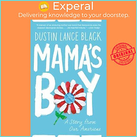 Sách - Mama's Boy : A Story from Our Americas by Dustin Lance Black (paperback)