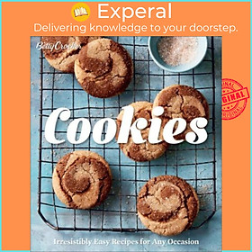Sách - Betty Crocker Cookies : Irresistibly Easy Recipes for Any Occasion by Betty Crocker (US edition, paperback)