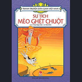 Tranh Truyện Dân Gian Việt Nam - Sự Tích Mèo Ghét Chuột