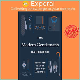 Hình ảnh Sách - The Modern Gentleman's Handbook : Gentlemen are not born, they are ma by Charles Tyrwhitt (UK edition, paperback)