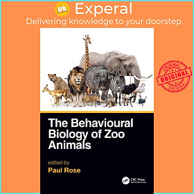 Sách - The Behavioural Biology of Zoo Animals by Paul Rose (UK edition, paperback)