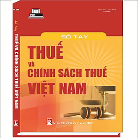 Nơi bán Sổ Tay Thuế và Chính Sách Thuế Việt Nam - Giá Từ -1đ