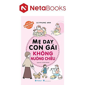 Mẹ Dạy Con Gái Không Nuông Chiều