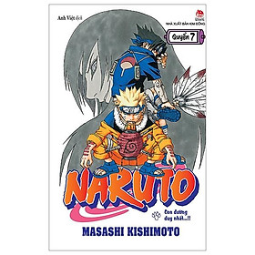 Naruto - Tập 7: Con Đường Duy Nhất...!! (Tái Bản 2022)