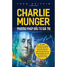 Charlie Munger - Phương pháp đầu tư giá trị - Tren Griffin - 1980 BOOKS HCM