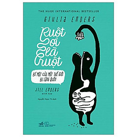 Ruột Ơi Là Ruột - Bí Mật Của Thế Giới Bị Lãng Quên