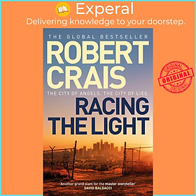Sách - Racing the Light - The New ELVIS COLE and JOE PIKE Thriller by Robert Crais (UK edition, paperback)