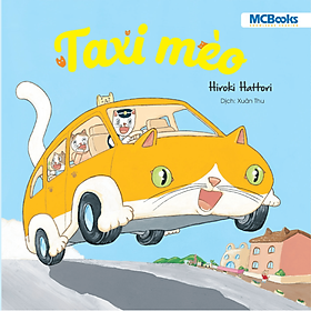 Sách - Truyện đọc cho bé - Ehon Taxi mèo – Nhà vệ sinh tên lửa -Tớ là máy bay - Phân loại lẻ/combo