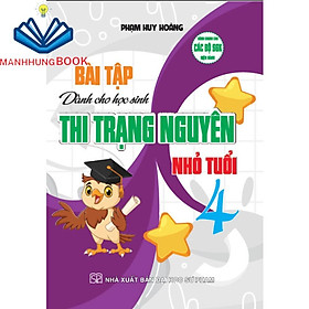 SÁCH - Bài tập dành cho học sinh thi trạng nguyên nhỏ tuổi 4(dùng chung cho các bộ sgk hiện hành)