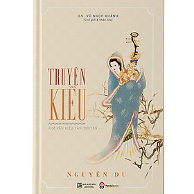 [Download Sách] Truyện Kiều (Kim Vân Kiều Tân Truyện) (Tái Bản)