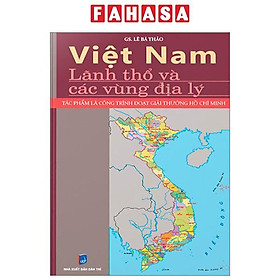 Việt Nam - Lãnh Thổ Và Các Vùng Địa Lý