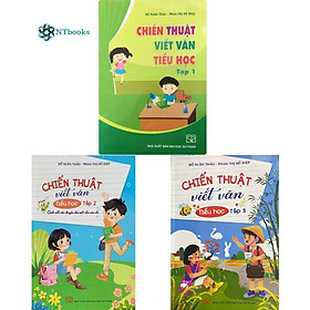 Combo 3 cuốn Chiến Thuật Viết Văn Tiểu Học Tập 1 + Tập 2 + Tập 3