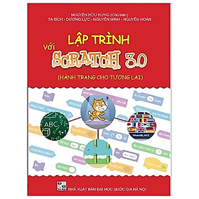 [Download Sách] Lập Trình Với Scratch 3.0 (Tái Bản 2019)