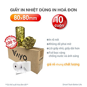 [10 cuộn] Giấy in nhiệt Giấy in bill VAYO Khổ 80 x 80 mm - định lượng 65gsm - In rõ nét  - Lõi siêu nhỏ - Hàng chính hãng, bán chạy số #1 tại Thái Lan