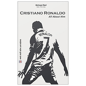 Cristiano Ronaldo - All About Him
