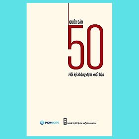 50 Hồi ký không định xuất bản - Tác giả Quốc Bảo