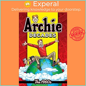 Sách - Archie Decades: The 1960s by Archie Superstars (US edition, paperback)