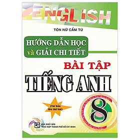 Hình ảnh Hướng Dẫn Và Giải Chi Tiết Bài Tập Tiếng Anh 8