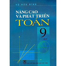 Nâng cao và phát triển toán 9 tập 1 - NT Bookstore