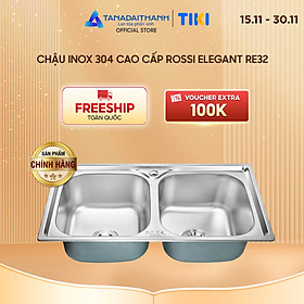 Mua Chậu inox 304 cao cấp Rossi Elegant RE320 - Hàng chính hãng (Chỉ bán tại khu vực miền Bắc)